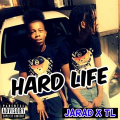 HARD LIFE