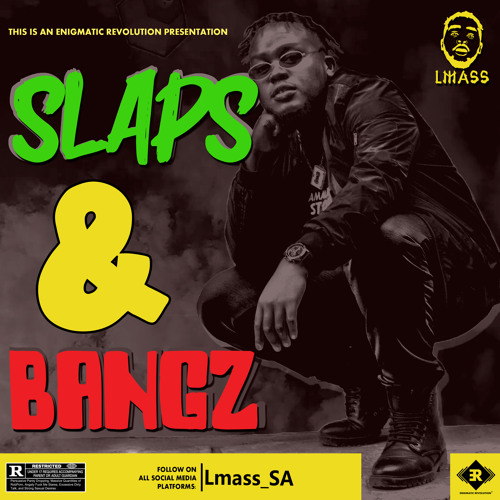 Slaps & Bangz (Prod by. Epikbeats)