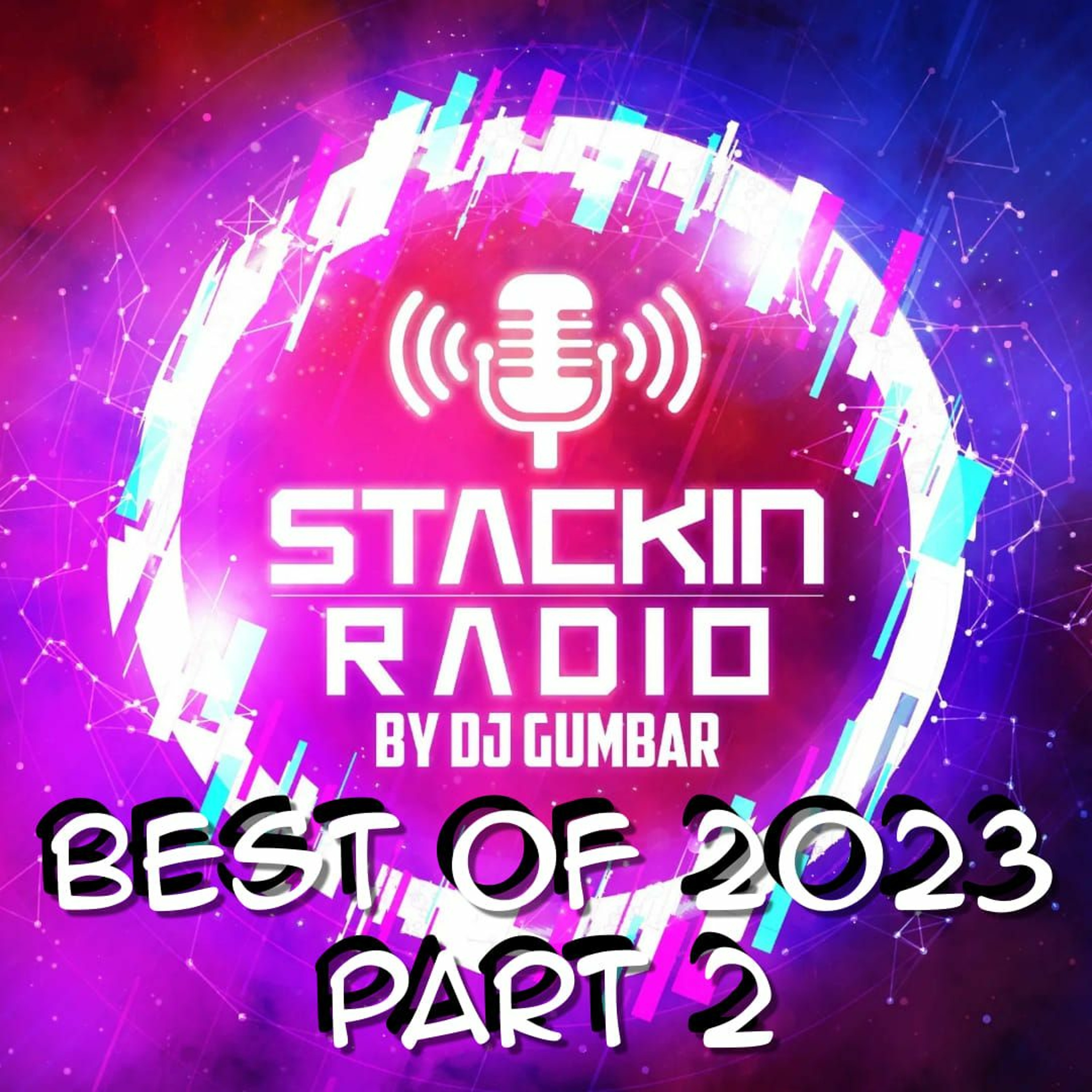 Stackin\' HQ Hosted By DJ Gumbar