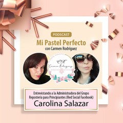 Entrevista  a Carolina Salazar, creadora del grupo Repostería para Principiantes (Facebook)