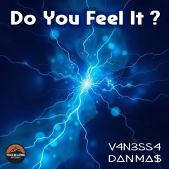 Do you feel it (feat. V4N3SS4)