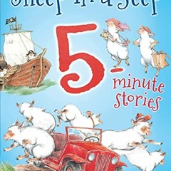 Read PDF EBOOK EPUB KINDLE Sheep in a Jeep 5-Minute Stories by  Nancy E. Shaw &  Margot Apple 🖊�