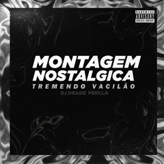 MONTAGEM NOSTALGICA - TREMENDO VACILÃO - Perlla (DJ DRADE) 2023