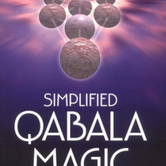 [DOWNLOAD] EBOOK 🖍️ Simplified Qabala Magic by  Ted Andrews [KINDLE PDF EBOOK EPUB]