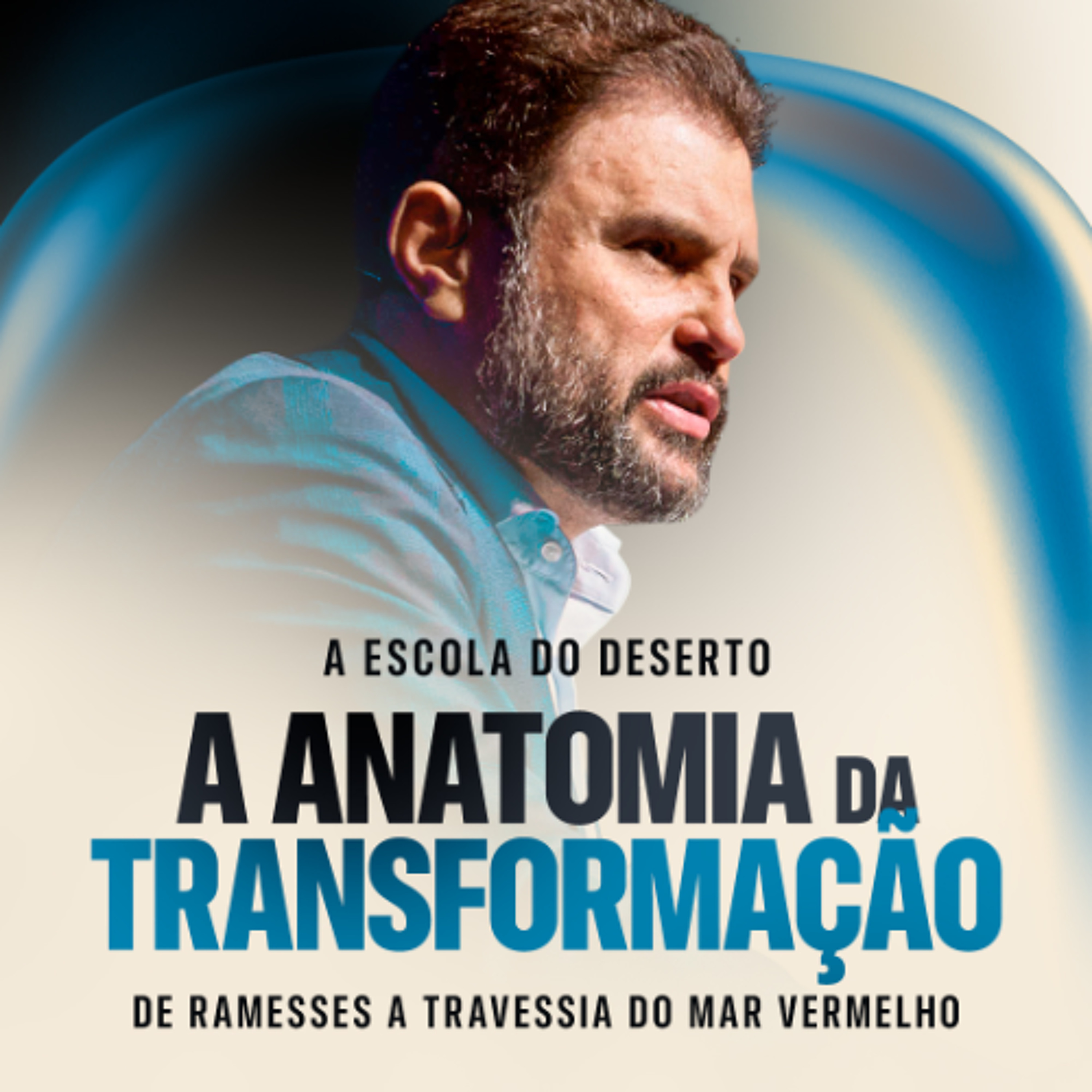 #667 - A Escola do Deserto - A Anatomia da Transformação - De Ramesses a travessia do Mar Vermelho - JB Carvalho