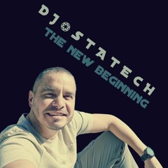 DJ STATECH * THE NEW BEGINNING | PART 01 * SEPT 2024