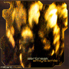 AERBREAK - EMILY’S SMILE