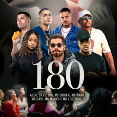180 (feat. Dj Victor, MC Hariel, MC Leozinho ZS & Mc Dricka)