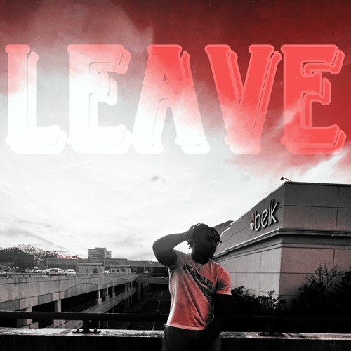 Leave (Prod Nnovad)