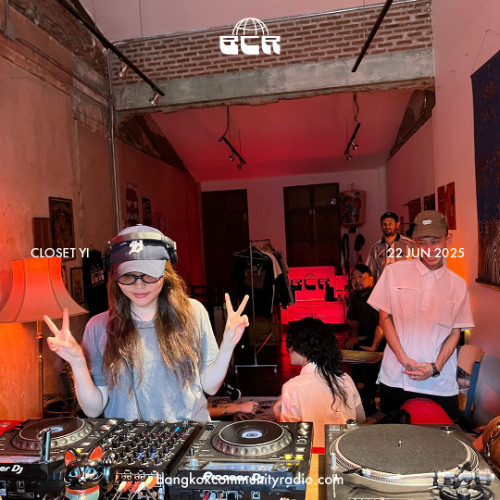 Closet Yi - 22nd June 2025 | Bangkok Community Radio