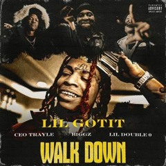 Lil Gotit - Walk Down [Feat. CEO Trayle X Lil Double 0 X Biggz] Remix (Prod. By KillaBeatz)
