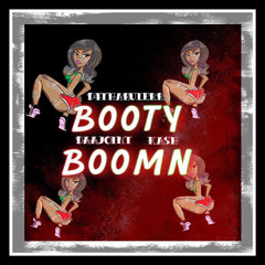 Booty Boomn
