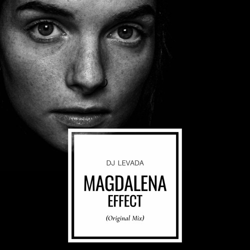 Magdalena Effect (Original Mix)