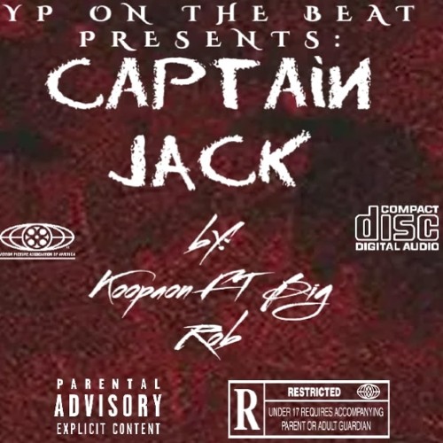 [Captain Jack] Koopaon FT Big Rob (Prod. By Yp On The Beat)