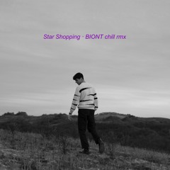 Star Shopping · BIONT chill rmx
