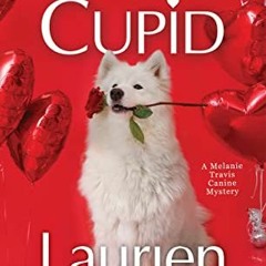 FREE EBOOK 📍 Killer Cupid (A Melanie Travis Mystery) by  Laurien Berenson PDF EBOOK