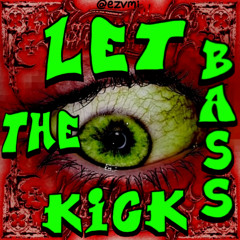 LET THE BASS KICK x RAVE @ezvmi 1st try mashup