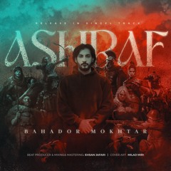 Bahador Mokhtar- Ashraf