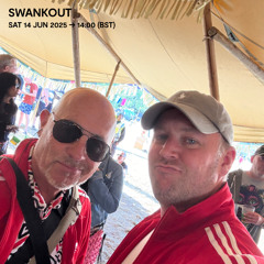 Swankout - 14 June 2025