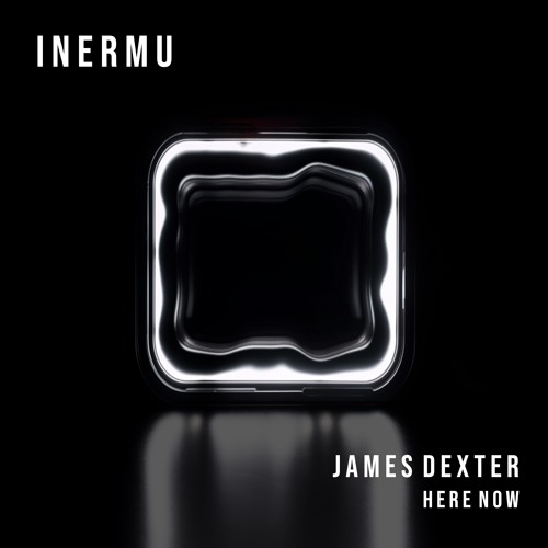 James Dexter - Here Now [Album]