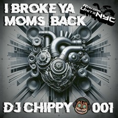 I Broke Ya Mom's Back -FREE DOWNLOAD-