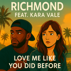 Love Me Like You Did Before