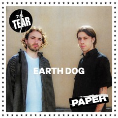 THE TEAR: EARTH DOG