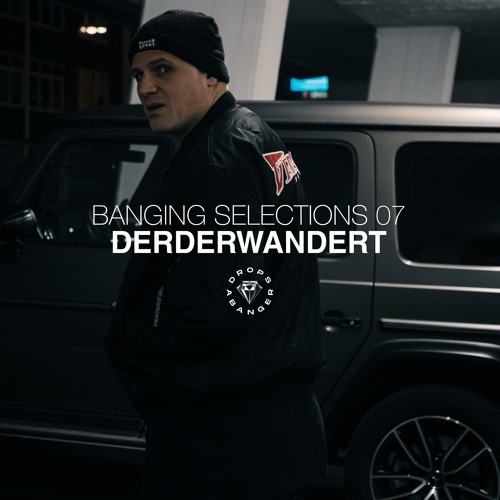 Banging Selections #07 by Derderwandert