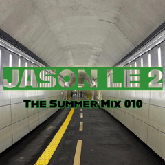 The Summer Mix 010 -- Released in 2015