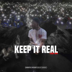 Keep It Real
