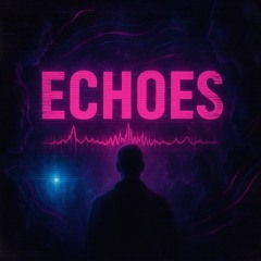 Echoes