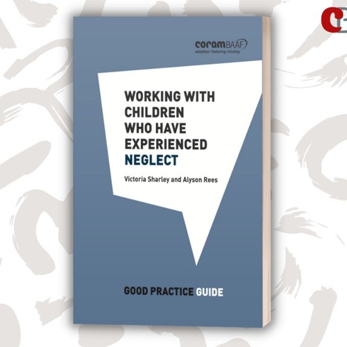 Episode 13: Working with children who have experienced neglect with Victoria Sharley & Alyson Rees