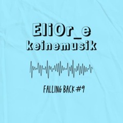 EliOr_e keinemusik_Falling Back #9