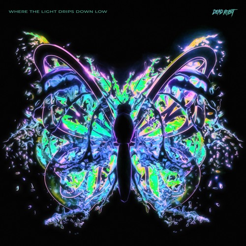 Dead Robot - Where The Light Drips Down Low