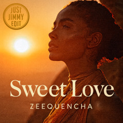 Sweet Love (Just Jimmy Edit)