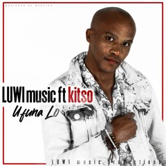 Ufuna Lo ft DJ Kitso Isgebengu