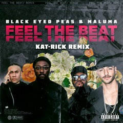 Black Eyed Peas & Maluma - Feel The Beat (Kat-Rick Remix)