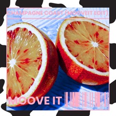 Champagne Coast (Moove It Edit) - Blood Orange