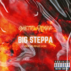 Big Steppa (Prod. By Dimelo More)