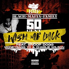 50 Cent - Wish Me Luck (Extended Version) [feat. Snoop Dogg, Moneybagg Yo & Charlie Wilson]