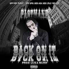 PASTMANE - BACK ON IT ( PROD. LUKA BURR )