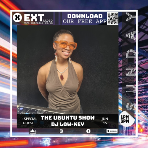 The Ubuntu Show with DJ Low-Key - 15 JUN 2025