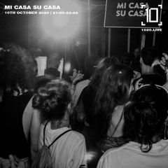 Mi Casa Su Casa 1020 Radio Oct 2020 Extended Mix/Mi Casa 5th Birthday Mix (Vinyl only)