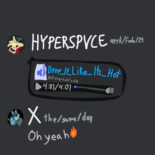 HYPERSPVCE - DROP IT LIKE ITS HOT