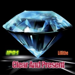 /// IPG1 & Lillithe --- Clear And Present ///