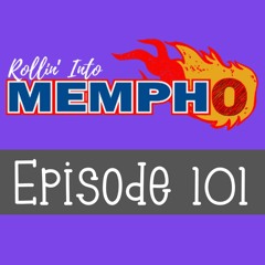 "Rollin' Into Mempho" E: 101, Episode 677