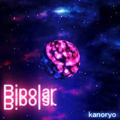 【MUMEI ACADEMY 2021】kanoryo - Bipolar