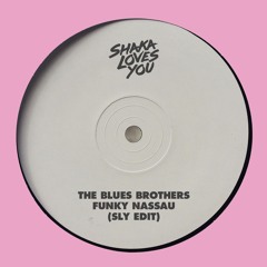 The Blues Brothers - Funky Nassau (SLY Edit)