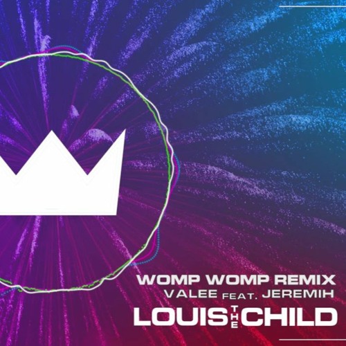 Valee - Womp Womp (Louis the Child Remix)
