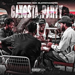 Gangsta Party ft Slappatharappa